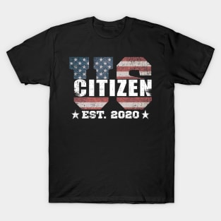 US CITIZEN EST. 2020 T-Shirt